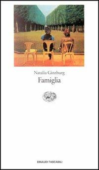 Famiglia - Natalia Ginzburg - Libro Einaudi 1997, Einaudi tascabili | Libraccio.it