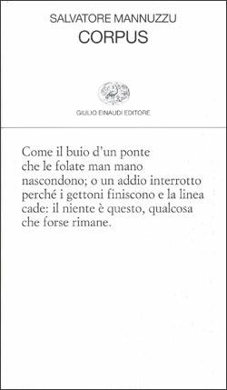 Corpus - Salvatore Mannuzzu - Libro Einaudi 1997, Collezione di poesia | Libraccio.it
