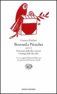 Bouvard e Pécuchet - Gustave Flaubert - Libro Einaudi 1997, Einaudi tascabili | Libraccio.it