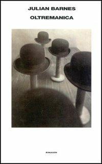 Oltremanica - Julian Barnes - Libro Einaudi 1997, Supercoralli | Libraccio.it