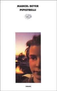 Pipistrelli - Marcel Beyer - Libro Einaudi 1997, I coralli | Libraccio.it