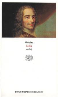 Zadig. Testo originale a fronte - Voltaire - Libro Einaudi 1997, Einaudi tascabili.Serie bilingue | Libraccio.it