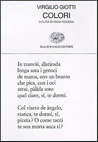Colori - Virgilio Giotti - Libro Einaudi 1997, Collezione di poesia | Libraccio.it