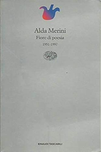 Fiore di poesia - Alda Merini - Libro Einaudi, Einaudi tascabili. Poesia | Libraccio.it