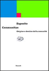 Communitas. Origine e destino della comunità