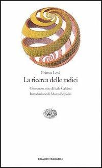 La ricerca delle radici - Primo Levi - Libro Einaudi 1997, Einaudi tascabili | Libraccio.it