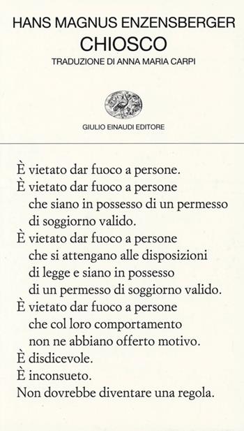 Chiosco. Testo tedesco a fronte - Hans Magnus Enzensberger - Libro Einaudi 2013, Collezione di poesia | Libraccio.it