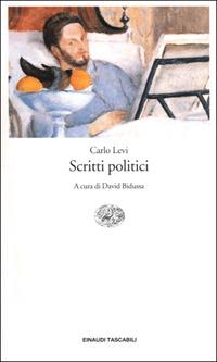 Scritti politici - Carlo Levi - Libro Einaudi 2001, Einaudi tascabili | Libraccio.it