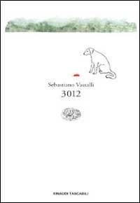 3012 - Sebastiano Vassalli - Libro Einaudi 2000, Einaudi tascabili | Libraccio.it