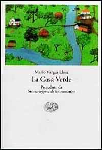 La casa verde - Mario Vargas Llosa - Libro Einaudi 1997, Einaudi tascabili | Libraccio.it