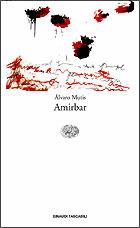 Amirbar - Álvaro Mutis - Libro Einaudi 2002, Einaudi tascabili | Libraccio.it