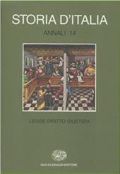 Storia d'Italia. Annali. Vol. 14: Legge, diritto, giustizia.