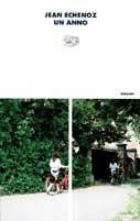 Un anno - Jean Echenoz - Libro Einaudi 1996, I coralli | Libraccio.it