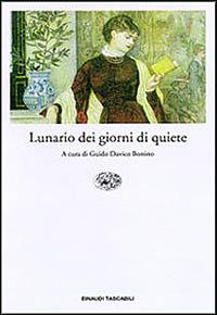 Lunario dei giorni di quiete  - Libro Einaudi 1997, Einaudi tascabili | Libraccio.it