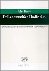 Dalla comunità all'individuo. Per una storia sociale dei sacramenti nell'Europa moderna