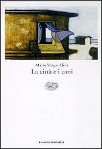La città e i cani - Mario Vargas Llosa - Libro Einaudi 1997, Einaudi tascabili | Libraccio.it