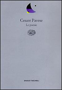 Le poesie - Cesare Pavese - Libro Einaudi 1998, Einaudi tascabili. Poesia | Libraccio.it