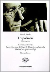 I capolavori - Bertolt Brecht - Libro Einaudi 1998, Einaudi tascabili | Libraccio.it