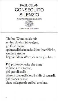 Conseguito silenzio - Paul Celan - Libro Einaudi 1996, Collezione di poesia | Libraccio.it