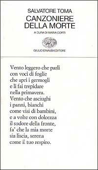 Canzoniere della morte - Salvatore Toma - Libro Einaudi 1999, Collezione di poesia | Libraccio.it
