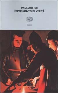 Esperimento di verità - Paul Auster - Libro Einaudi 2001, I coralli | Libraccio.it