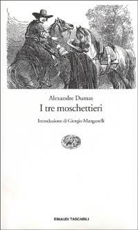I tre moschettieri - Alexandre Dumas - Libro Einaudi 1996, Einaudi tascabili | Libraccio.it