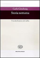 Storia notturna. Una decifrazione del sabba