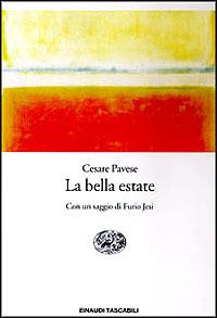 La bella estate - Cesare Pavese - Libro Einaudi 1999, Einaudi tascabili | Libraccio.it