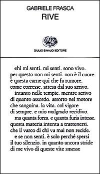 Rive - Gabriele Frasca - Libro Einaudi 2001, Collezione di poesia | Libraccio.it