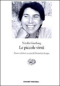 Le piccole virtù - Natalia Ginzburg - Libro Einaudi 1998, Einaudi tascabili | Libraccio.it