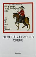 Opere - Geoffrey Chaucer - Libro Einaudi 2000, I millenni | Libraccio.it