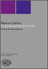 La predicazione del Cristo. Genesi di una religione