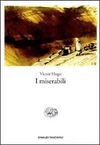 I miserabili. Vol. 1-2 - Victor Hugo - Libro Einaudi 1998, Einaudi tascabili | Libraccio.it