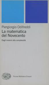 La matematica del Novecento. Dagli insiemi alla complessità