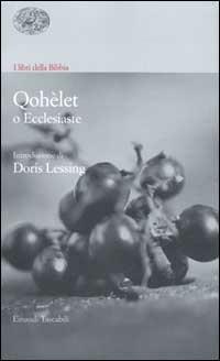 I libri della Bibbia. Qohèlet o Ecclesiaste  - Libro Einaudi 2000, Einaudi tascabili | Libraccio.it