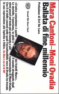 Ballata di fine millennio. Con CD Audio - Moni Ovadia, Mara Cantoni - Libro Einaudi 2000, Einaudi. Stile libero | Libraccio.it
