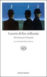 Lunario di fine millennio  - Libro Einaudi 1999, Einaudi tascabili | Libraccio.it