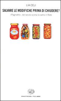 Salvare le modifiche prima di chiudere? - Lia Celi - Libro Einaudi 2001, Einaudi. Stile libero | Libraccio.it