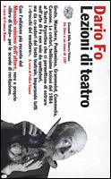 Lezioni di teatro. Con videocassetta - Dario Fo - Libro Einaudi 2001, Einaudi. Stile libero. Video | Libraccio.it