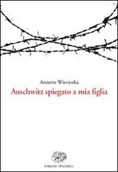 Auschwitz spiegato a mia figlia