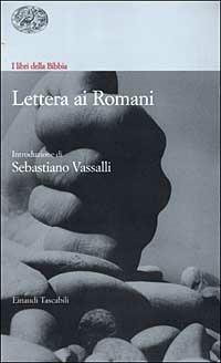 I libri della Bibbia. Lettera ai Romani  - Libro Einaudi 2000, Einaudi tascabili | Libraccio.it