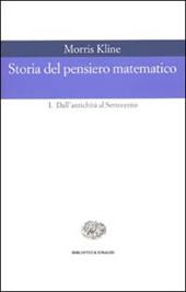 Storia del pensiero matematico. Vol. 1: Dall'Antichità al Settecento