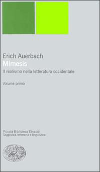 Mimesis. Il realismo nella letteratura occidentale - Erich Auerbach - Libro Einaudi 2000, Piccola biblioteca Einaudi. Nuova serie | Libraccio.it