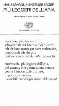 Più leggeri dell'aria - Hans Magnus Enzensberger - Libro Einaudi 2001, Collezione di poesia | Libraccio.it