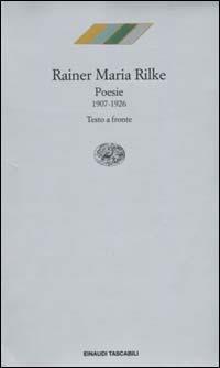Poesie (1907-1926) - Rainer Maria Rilke - Libro Einaudi 2000, Einaudi tascabili. Poesia | Libraccio.it