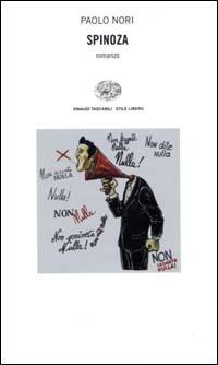 Spinoza - Paolo Nori - Libro Einaudi 2000, Einaudi. Stile libero | Libraccio.it