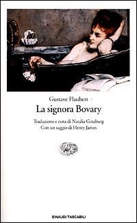 La signora Bovary - Gustave Flaubert - Libro Einaudi 2001, Einaudi tascabili | Libraccio.it
