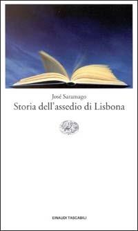 Storia dell'assedio di Lisbona - José Saramago - Libro Einaudi 2000, Einaudi tascabili | Libraccio.it