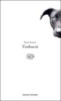 Timbuctú - Paul Auster - Libro Einaudi 2000, Einaudi tascabili | Libraccio.it