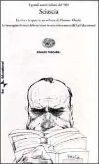 Sciascia. Con videocassetta - Massimo Onofri - Libro Einaudi 2002, Einaudi tascabili | Libraccio.it
